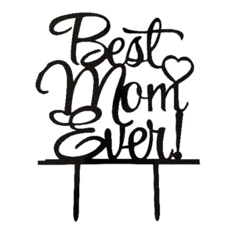 Cake topper best mom ever zwart